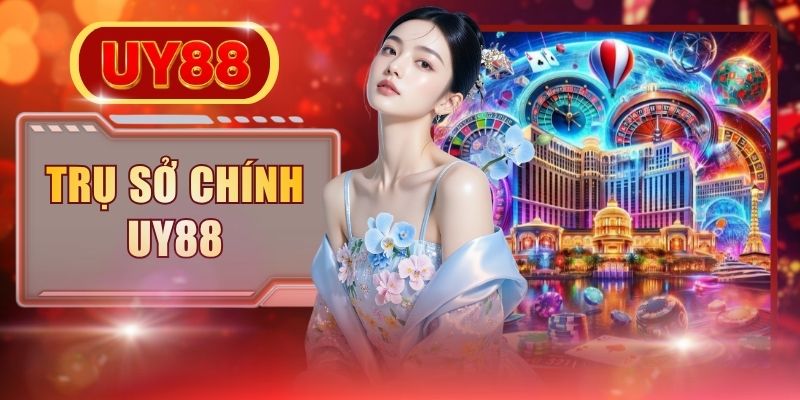 Trụ Sở Chính UY88 Đạt Chuẩn Quốc Tế Tại Manila, 100% Uy Tín